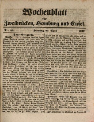 Wochenblatt für Zweibrücken, Homburg und Cusel (Zweibrücker Wochenblatt) Dienstag 23. April 1839