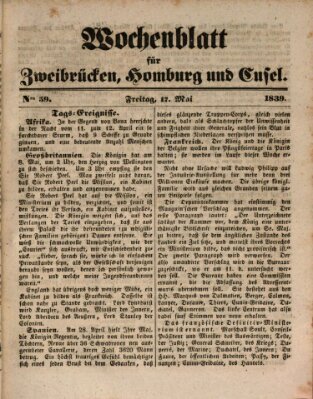 Wochenblatt für Zweibrücken, Homburg und Cusel (Zweibrücker Wochenblatt) Freitag 17. Mai 1839