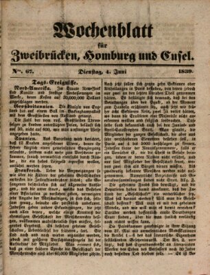 Wochenblatt für Zweibrücken, Homburg und Cusel (Zweibrücker Wochenblatt) Dienstag 4. Juni 1839