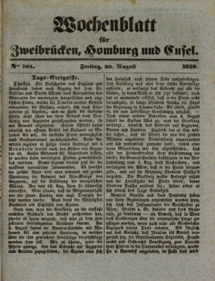 Wochenblatt für Zweibrücken, Homburg und Cusel (Zweibrücker Wochenblatt) Freitag 30. August 1839