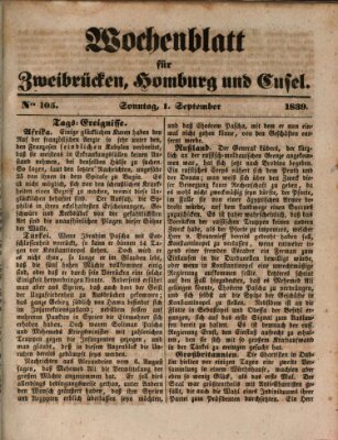 Wochenblatt für Zweibrücken, Homburg und Cusel (Zweibrücker Wochenblatt) Sonntag 1. September 1839