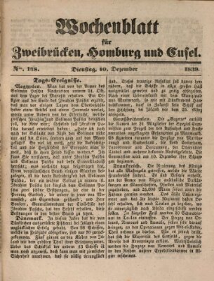 Wochenblatt für Zweibrücken, Homburg und Cusel (Zweibrücker Wochenblatt) Dienstag 10. Dezember 1839