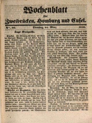 Wochenblatt für Zweibrücken, Homburg und Cusel (Zweibrücker Wochenblatt) Dienstag 24. März 1840