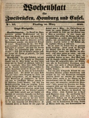 Wochenblatt für Zweibrücken, Homburg und Cusel (Zweibrücker Wochenblatt) Dienstag 31. März 1840