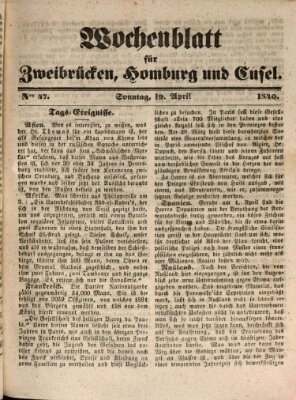 Wochenblatt für Zweibrücken, Homburg und Cusel (Zweibrücker Wochenblatt) Sonntag 19. April 1840