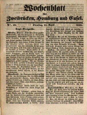 Wochenblatt für Zweibrücken, Homburg und Cusel (Zweibrücker Wochenblatt) Dienstag 21. April 1840