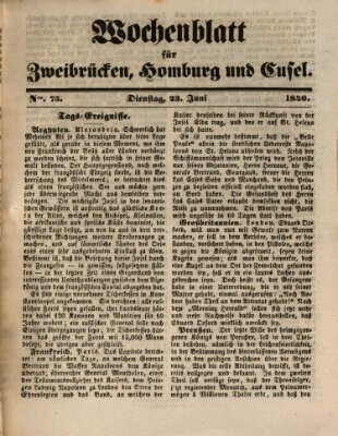 Wochenblatt für Zweibrücken, Homburg und Cusel (Zweibrücker Wochenblatt) Dienstag 23. Juni 1840