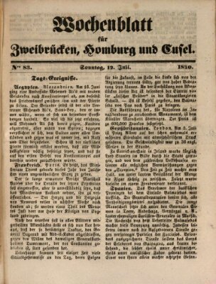 Wochenblatt für Zweibrücken, Homburg und Cusel (Zweibrücker Wochenblatt) Sonntag 12. Juli 1840