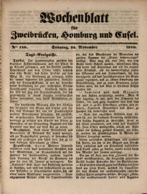 Wochenblatt für Zweibrücken, Homburg und Cusel (Zweibrücker Wochenblatt) Sonntag 22. November 1840