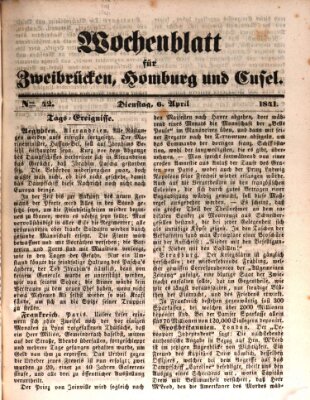 Wochenblatt für Zweibrücken, Homburg und Cusel (Zweibrücker Wochenblatt) Dienstag 6. April 1841