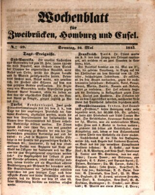 Wochenblatt für Zweibrücken, Homburg und Cusel (Zweibrücker Wochenblatt) Sonntag 16. Mai 1841