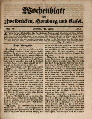 Wochenblatt für Zweibrücken, Homburg und Cusel (Zweibrücker Wochenblatt) Freitag 25. Juni 1841