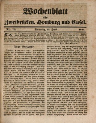 Wochenblatt für Zweibrücken, Homburg und Cusel (Zweibrücker Wochenblatt) Sonntag 27. Juni 1841