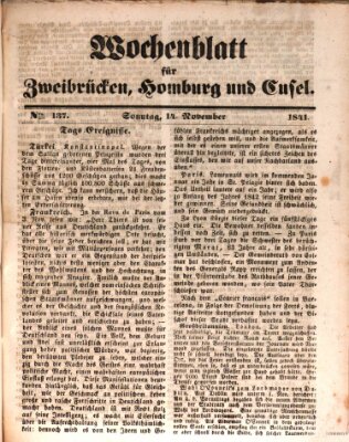 Wochenblatt für Zweibrücken, Homburg und Cusel (Zweibrücker Wochenblatt) Sonntag 14. November 1841