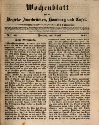 Wochenblatt für die Bezirke Zweibrücken, Homburg und Cusel (Zweibrücker Wochenblatt) Freitag 22. April 1842