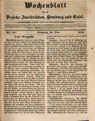 Wochenblatt für die Bezirke Zweibrücken, Homburg und Cusel (Zweibrücker Wochenblatt) Sonntag 29. Mai 1842