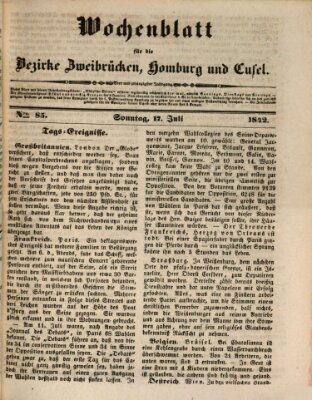 Wochenblatt für die Bezirke Zweibrücken, Homburg und Cusel (Zweibrücker Wochenblatt) Sonntag 17. Juli 1842