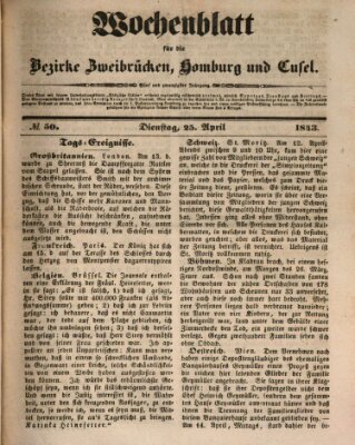 Wochenblatt für die Bezirke Zweibrücken, Homburg und Cusel (Zweibrücker Wochenblatt) Dienstag 25. April 1843