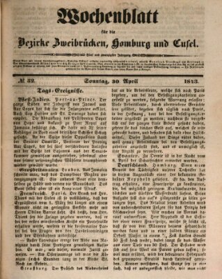 Wochenblatt für die Bezirke Zweibrücken, Homburg und Cusel (Zweibrücker Wochenblatt) Sonntag 30. April 1843