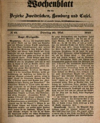 Wochenblatt für die Bezirke Zweibrücken, Homburg und Cusel (Zweibrücker Wochenblatt) Dienstag 30. Mai 1843