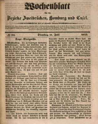 Wochenblatt für die Bezirke Zweibrücken, Homburg und Cusel (Zweibrücker Wochenblatt) Dienstag 11. Juli 1843