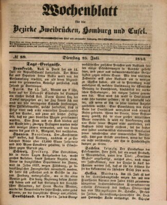 Wochenblatt für die Bezirke Zweibrücken, Homburg und Cusel (Zweibrücker Wochenblatt) Dienstag 25. Juli 1843