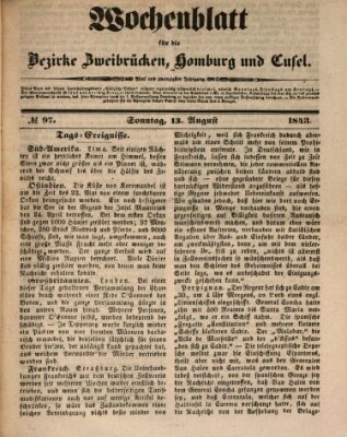 Wochenblatt für die Bezirke Zweibrücken, Homburg und Cusel (Zweibrücker Wochenblatt) Sonntag 13. August 1843