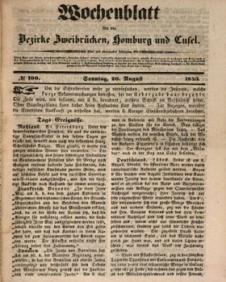 Wochenblatt für die Bezirke Zweibrücken, Homburg und Cusel (Zweibrücker Wochenblatt) Sonntag 20. August 1843