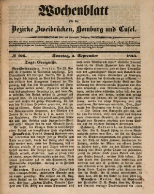 Wochenblatt für die Bezirke Zweibrücken, Homburg und Cusel (Zweibrücker Wochenblatt) Sonntag 3. September 1843