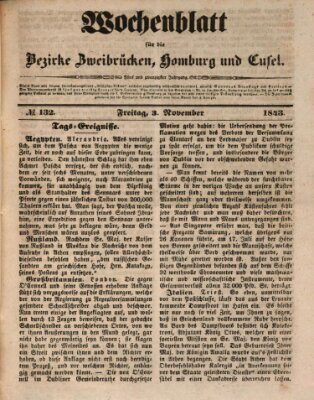 Wochenblatt für die Bezirke Zweibrücken, Homburg und Cusel (Zweibrücker Wochenblatt) Freitag 3. November 1843