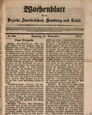 Wochenblatt für die Bezirke Zweibrücken, Homburg und Cusel (Zweibrücker Wochenblatt) Sonntag 26. November 1843