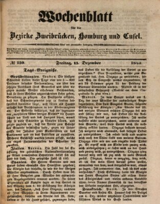 Wochenblatt für die Bezirke Zweibrücken, Homburg und Cusel (Zweibrücker Wochenblatt) Freitag 15. Dezember 1843