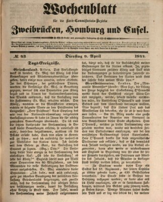 Wochenblatt für die Land-Commissariats-Bezirke Zweibrücken, Homburg und Cusel (Zweibrücker Wochenblatt) Dienstag 9. April 1844