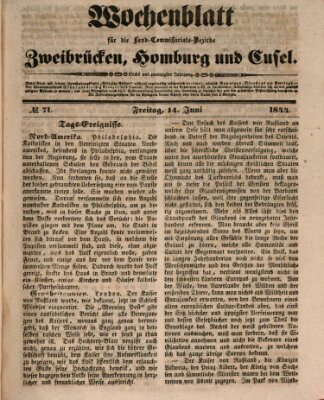 Wochenblatt für die Land-Commissariats-Bezirke Zweibrücken, Homburg und Cusel (Zweibrücker Wochenblatt) Freitag 14. Juni 1844