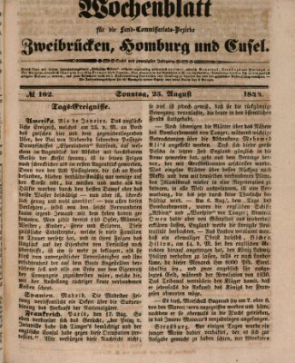 Wochenblatt für die Land-Commissariats-Bezirke Zweibrücken, Homburg und Cusel (Zweibrücker Wochenblatt) Sonntag 25. August 1844