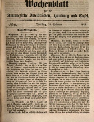 Wochenblatt für die Amtsbezirke Zweibrücken, Homburg und Cusel (Zweibrücker Wochenblatt) Dienstag 25. Februar 1845