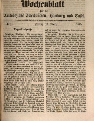 Wochenblatt für die Amtsbezirke Zweibrücken, Homburg und Cusel (Zweibrücker Wochenblatt) Freitag 14. März 1845