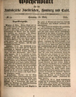 Wochenblatt für die Amtsbezirke Zweibrücken, Homburg und Cusel (Zweibrücker Wochenblatt) Sonntag 23. März 1845