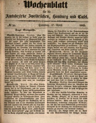 Wochenblatt für die Amtsbezirke Zweibrücken, Homburg und Cusel (Zweibrücker Wochenblatt) Sonntag 27. April 1845