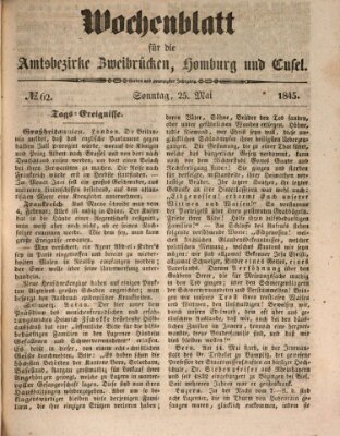 Wochenblatt für die Amtsbezirke Zweibrücken, Homburg und Cusel (Zweibrücker Wochenblatt) Sonntag 25. Mai 1845