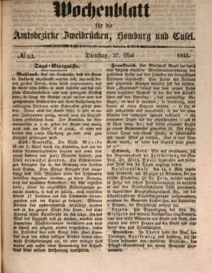 Wochenblatt für die Amtsbezirke Zweibrücken, Homburg und Cusel (Zweibrücker Wochenblatt) Dienstag 27. Mai 1845