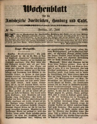 Wochenblatt für die Amtsbezirke Zweibrücken, Homburg und Cusel (Zweibrücker Wochenblatt) Freitag 27. Juni 1845