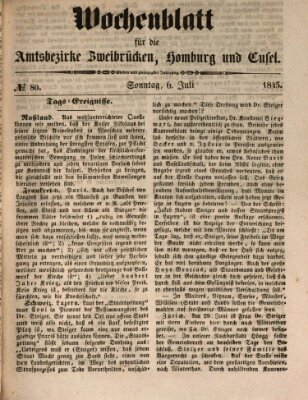 Wochenblatt für die Amtsbezirke Zweibrücken, Homburg und Cusel (Zweibrücker Wochenblatt) Sonntag 6. Juli 1845