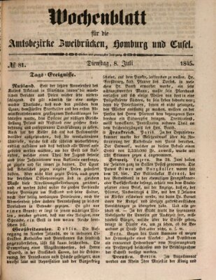 Wochenblatt für die Amtsbezirke Zweibrücken, Homburg und Cusel (Zweibrücker Wochenblatt) Dienstag 8. Juli 1845