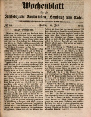 Wochenblatt für die Amtsbezirke Zweibrücken, Homburg und Cusel (Zweibrücker Wochenblatt) Freitag 18. Juli 1845