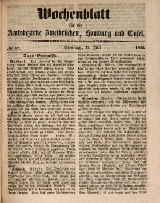 Wochenblatt für die Amtsbezirke Zweibrücken, Homburg und Cusel (Zweibrücker Wochenblatt) Dienstag 22. Juli 1845