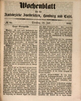 Wochenblatt für die Amtsbezirke Zweibrücken, Homburg und Cusel (Zweibrücker Wochenblatt) Dienstag 29. Juli 1845