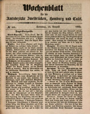 Wochenblatt für die Amtsbezirke Zweibrücken, Homburg und Cusel (Zweibrücker Wochenblatt) Sonntag 24. August 1845