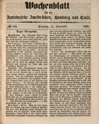 Wochenblatt für die Amtsbezirke Zweibrücken, Homburg und Cusel (Zweibrücker Wochenblatt) Sonntag 23. November 1845