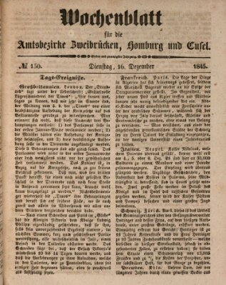 Wochenblatt für die Amtsbezirke Zweibrücken, Homburg und Cusel (Zweibrücker Wochenblatt) Dienstag 16. Dezember 1845